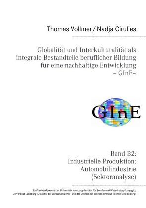 Globalität und Interkulturalität als integrale Bestandteile beruflicher Bildung für eine nachhaltige Entwicklung von Cirulies,  Nadja, Vollmer,  Thomas