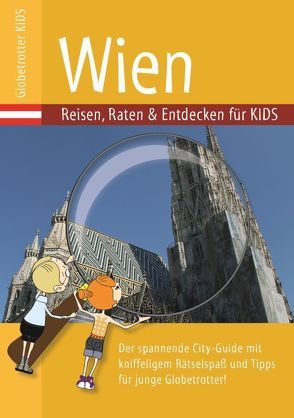 Globetrotter Kids Wien von Ehrlich-Adam,  Nicole, Salzer,  Caroline