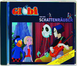 Globi und der Schattenräuber CD von von Ah,  Medea