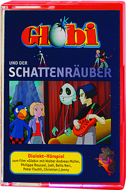 Globi und der Schattenräuber MC von von Ah,  Medea