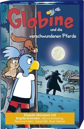 Globine und die verschwundenen Pferde MC von Glättli,  Samuel