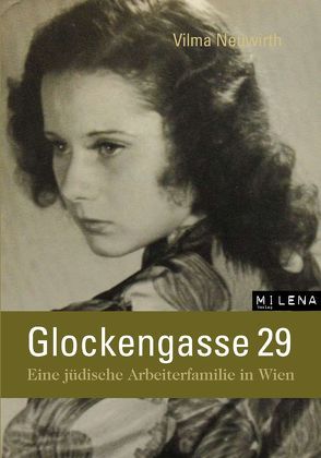 Glockengasse 29 von Jelinek,  Elfriede, Neuwirth,  Vilma, Raggam-Blesch,  Michaela