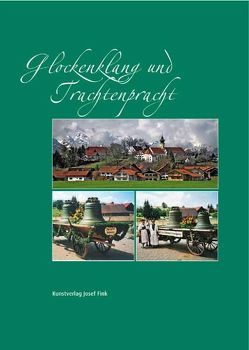Glockenklang und Trachtenpracht von Sillem,  Jürgen