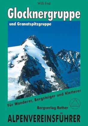 Glockner- und Granatspitzgruppe von End,  Willi, Peterka,  Hubert