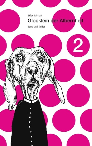 Glöcklein der Albernheit 2 von Rácskai,  Tibor