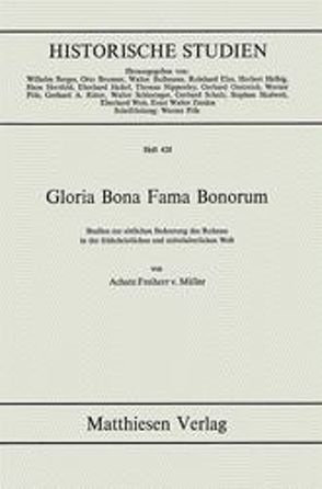 Gloria Bona Fama Bonorum von Müller,  Achatz von