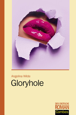 Gloryhole von Wilde,  Angelina