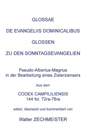 Glossae de Evangeliis Dominicalibus von Zechmeister,  Walter