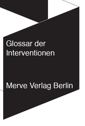 Glossar der Interventionen von Hiller,  Christian, Kerber,  Daniel, von Borries,  Friedrich, Wegner,  Friedrike, Wenzel,  Anna-Lena