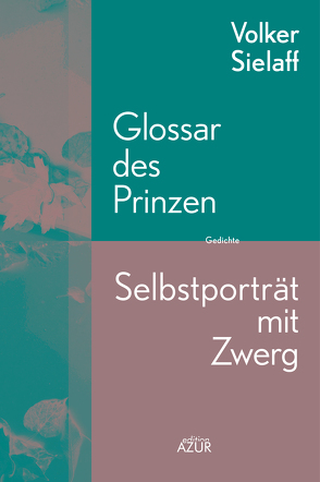 Glossar des Prinzen / Selbstporträt mit Zwerg von Sielaff,  Volker