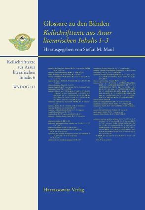 Glossare zu den Bänden Keilschrifttexte aus Assur literarischen Inhalts 1–3 von Maul,  Stefan