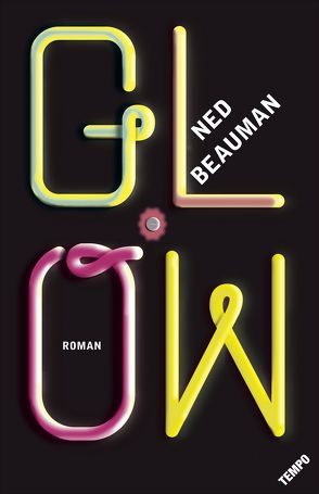 Glow von Beauman,  Ned, Henschel,  Gerhard, Passig,  Kathrin