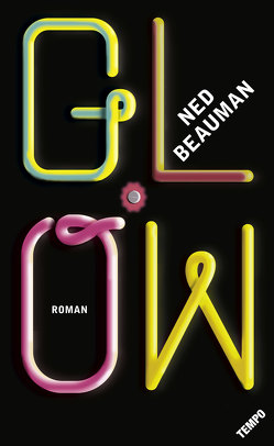 Glow von Beauman,  Ned, Henschel,  Gerhard, Passig,  Kathrin