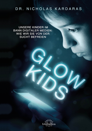 Glow-Kids von Kardaras,  Nicholas