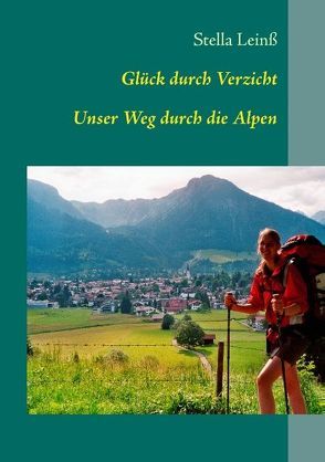 Glück durch Verzicht von Leinß,  Stella
