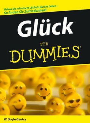 Glück für Dummies von Gentry,  W. Doyle, Strahl,  Hartmut