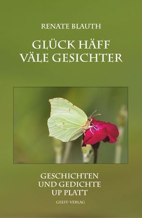 Glück häff väle Gesichter von Blauth,  Renate