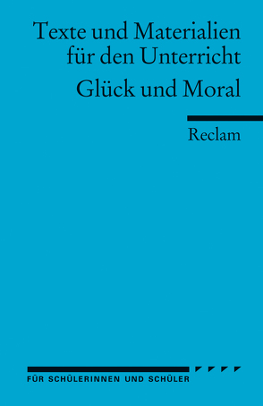 Glück und Moral von Baurmann,  Michael, Kliemt,  Hartmut