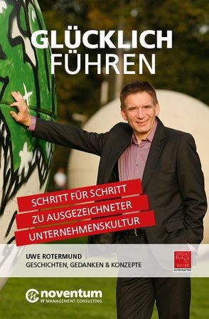 Glücklich Führen von Rotermund,  Uwe