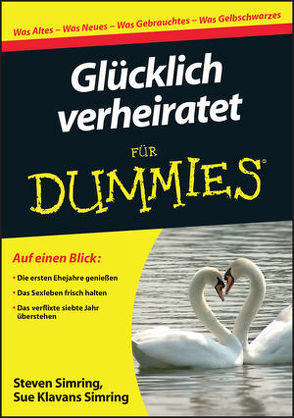 Glücklich verheiratet für Dummies von Klavans Simring,  Sue, Simring,  Steven, Steffen,  Markus