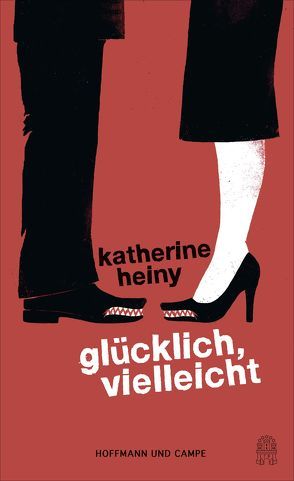 Glücklich, vielleicht von Heiny,  Katherine, Hertle,  Marion