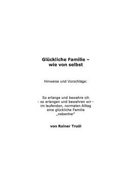 Glückliche Familie – wie von selbst von Truöl,  Rainer