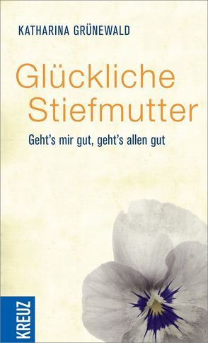 Glückliche Stiefmutter von Grünewald,  Katharina