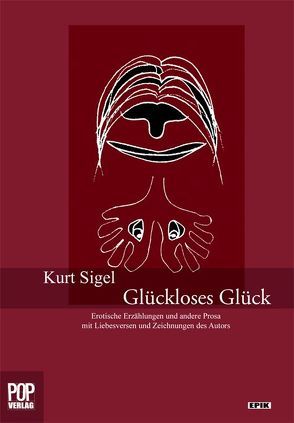 Glückloses Glück von Sigel,  Kurt