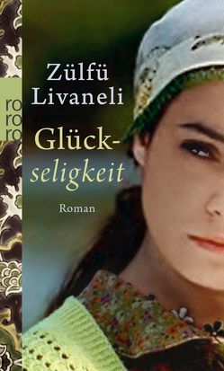 Glückseligkeit von Livaneli,  Zülfü, Riemann,  Wolfgang