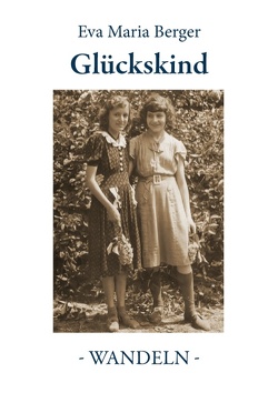 Glückskind von Berger,  Eva Maria