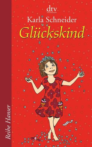 Glückskind von Schneider,  Karla