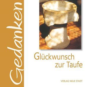Glückwunsch zur Taufe von Hartl,  Gabriele