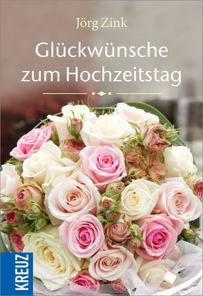 Glückwünsche zum Hochzeitstag von Lehmacher,  Georg, Lehmacher,  Renate, Zink,  Jörg