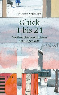 Glück 1 bis 24 von rittiner & gomez, Vogel Kopp,  Marianne