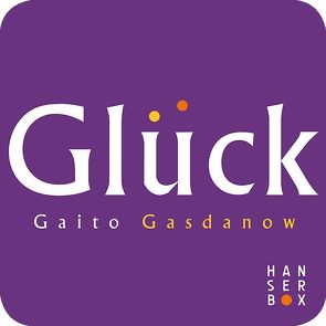 Glück von Gasdanow,  Gaito, Tietze,  Rosemarie