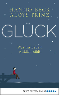 Glück! von Beck,  Hanno, Prinz,  Aloys