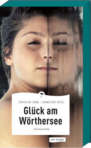 Glück am Wörthersee von Grän,  Christine, Mezei,  Hannelore