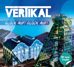 Glück auf! Glück auf! von Vertikal