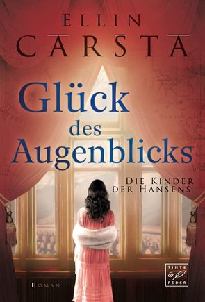 Glück des Augenblicks von Carsta,  Ellin