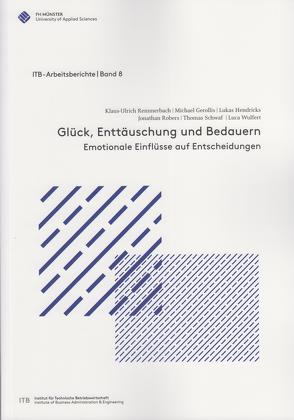 Glück, Enttäuschung und Bedauern von Gerollis,  Michael, Hendricks,  Lukas, Remmerbach,  Klaus-Ulrich, Robers,  Jonathan, Schwaf,  Thomas, Wulfert,  Luca