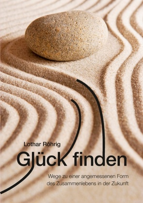 Glück finden von Röhrig,  Lothar