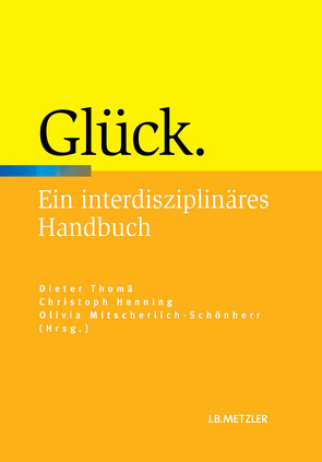 Glück von Henning,  Christoph, Mitscherlich-Schönherr,  Olivia, Thomä,  Dieter