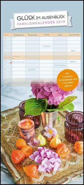 Glück im Augenblick Familienkalender 2019 – Wandkalender – Familienplaner mit 5 Spalten – Format 22 x 49 cm von DUMONT Kalenderverlag, Nicole,  Franke