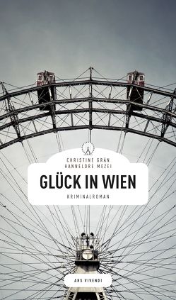 Glück in Wien von Grän,  Christine, Mezei,  Hannelore