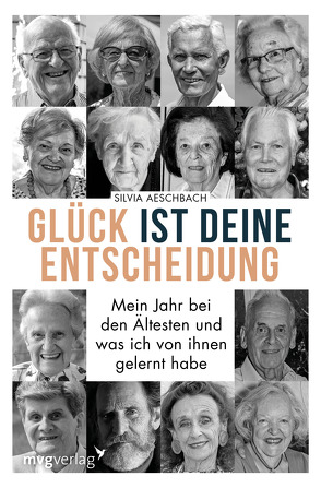 Glück ist deine Entscheidung von Aeschbach,  Silvia