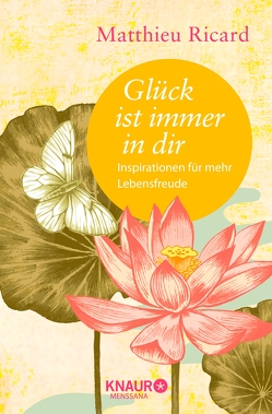 Glück ist immer in dir von Bendner,  Christine, Ricard,  Matthieu