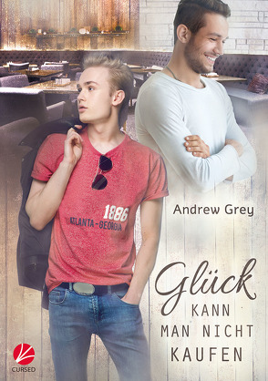 Glück kann man nicht kaufen von Grey,  Andrew, Roiß,  Charlotte