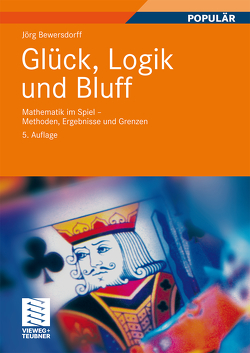 Glück, Logik und Bluff von Bewersdorff,  Jörg