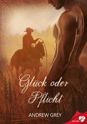 Glück oder Pflicht von Grey,  Andrew, Petermann,  Stefanie