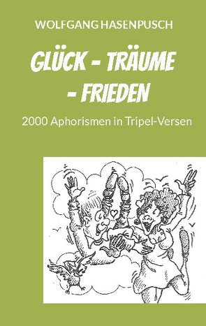 Glück – Träume – Frieden von Hasenpusch,  Wolfgang